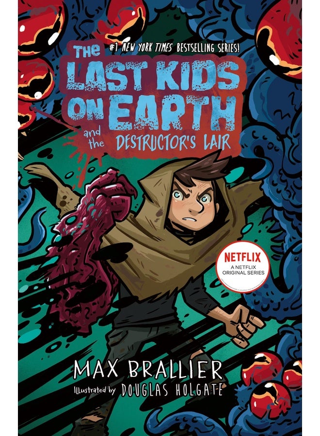 The Last Kids on Earth and the Destructor's Lair: The Last Kids on Earth